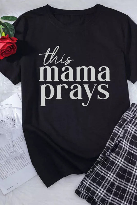 "This Mama Prays" Black Tee